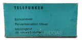 Telefunken Echomixer - Modified